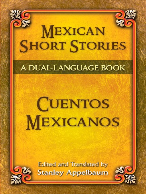 Title details for Mexican Short Stories / Cuentos mexicanos by Stanley Appelbaum - Available